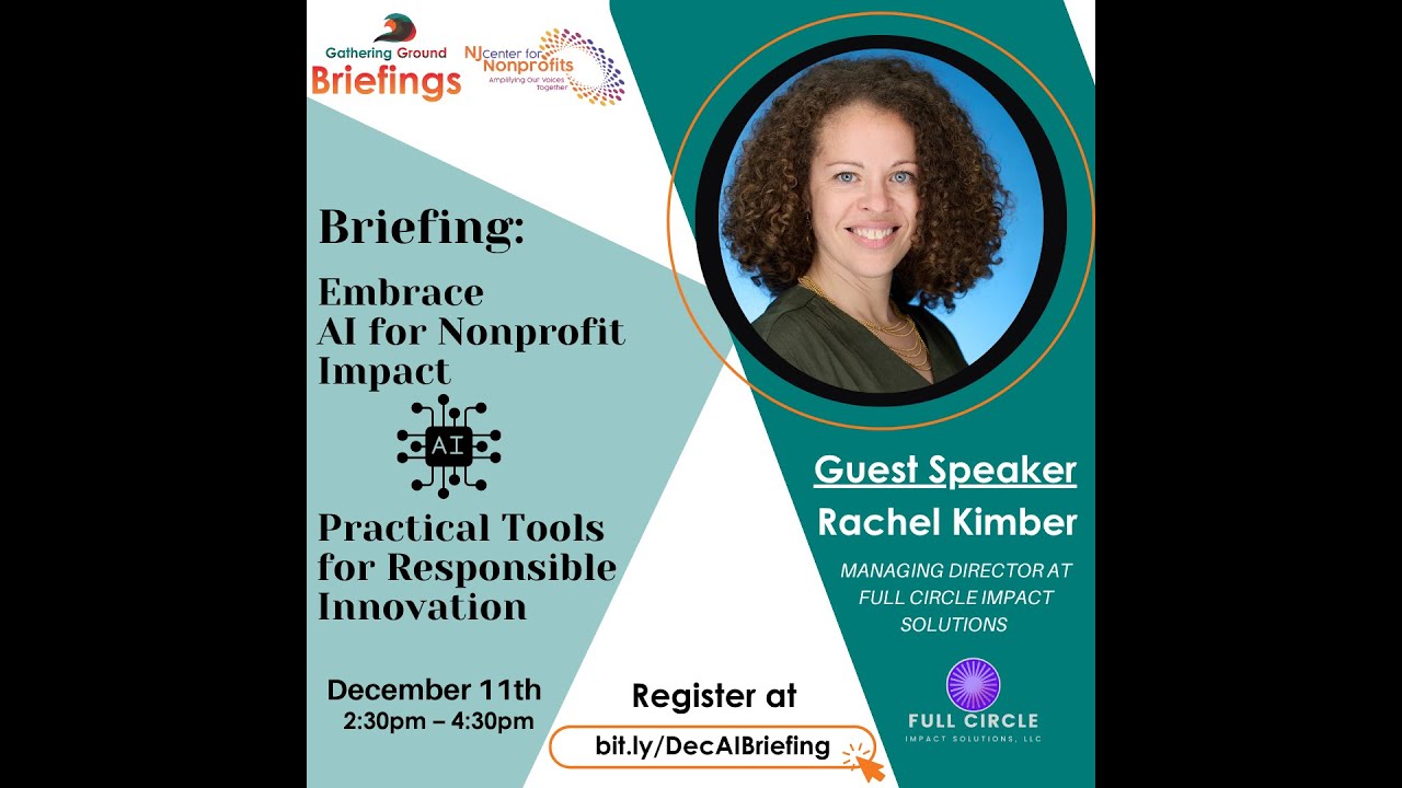 Briefing: Embrace AI for Nonprofit Impact Practical Tools for Responsible Innovation w/Rachel Kimber