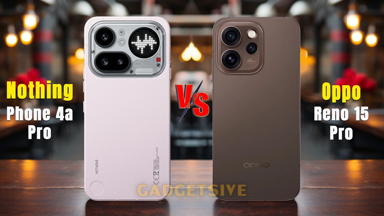 Nothing Phone 4a Pro Vs Oppo Reno 15 Pro ⚡In depth comparison