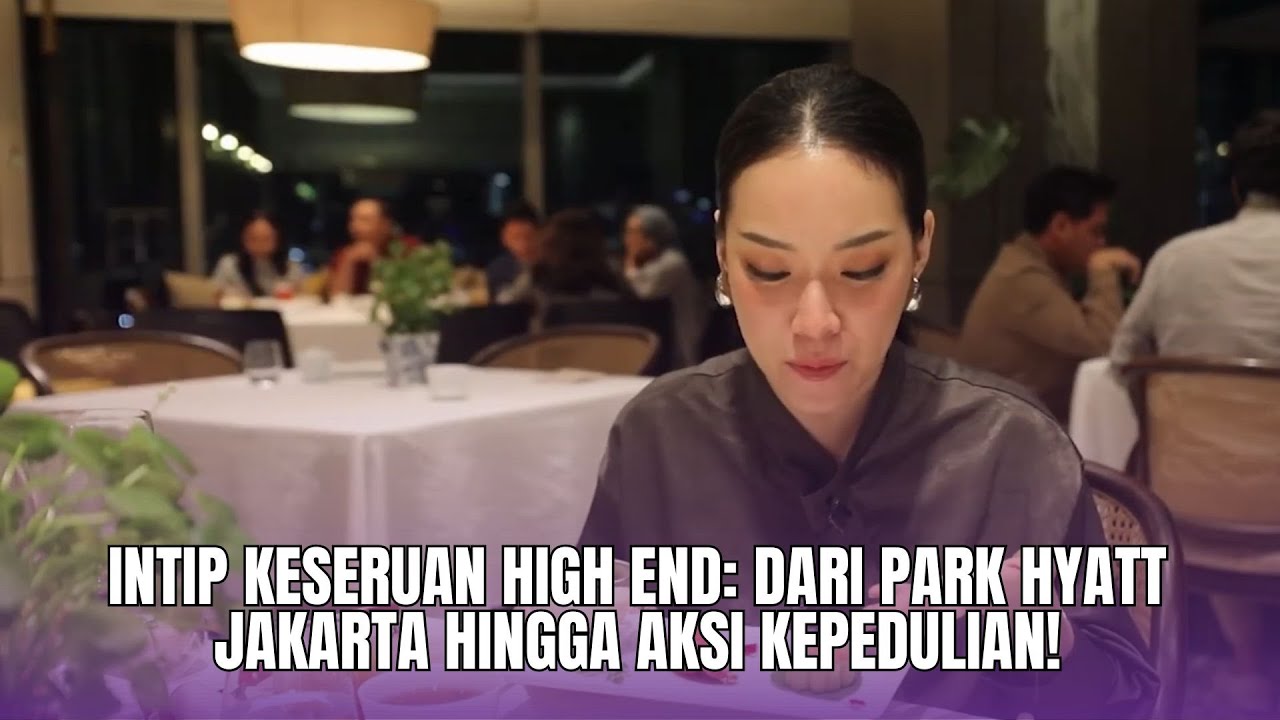 KEMEWAHAN, KULINER DAN KEPEDULIAN SOSIAL BERGABUNG MENJADI SATU!