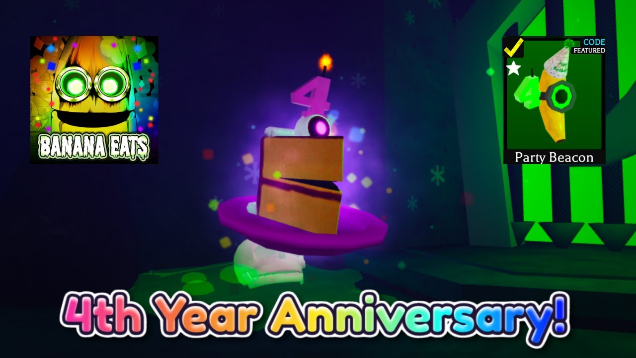 🥳4th Year Anniversary🎉 Banana Eats 2024 (Code)