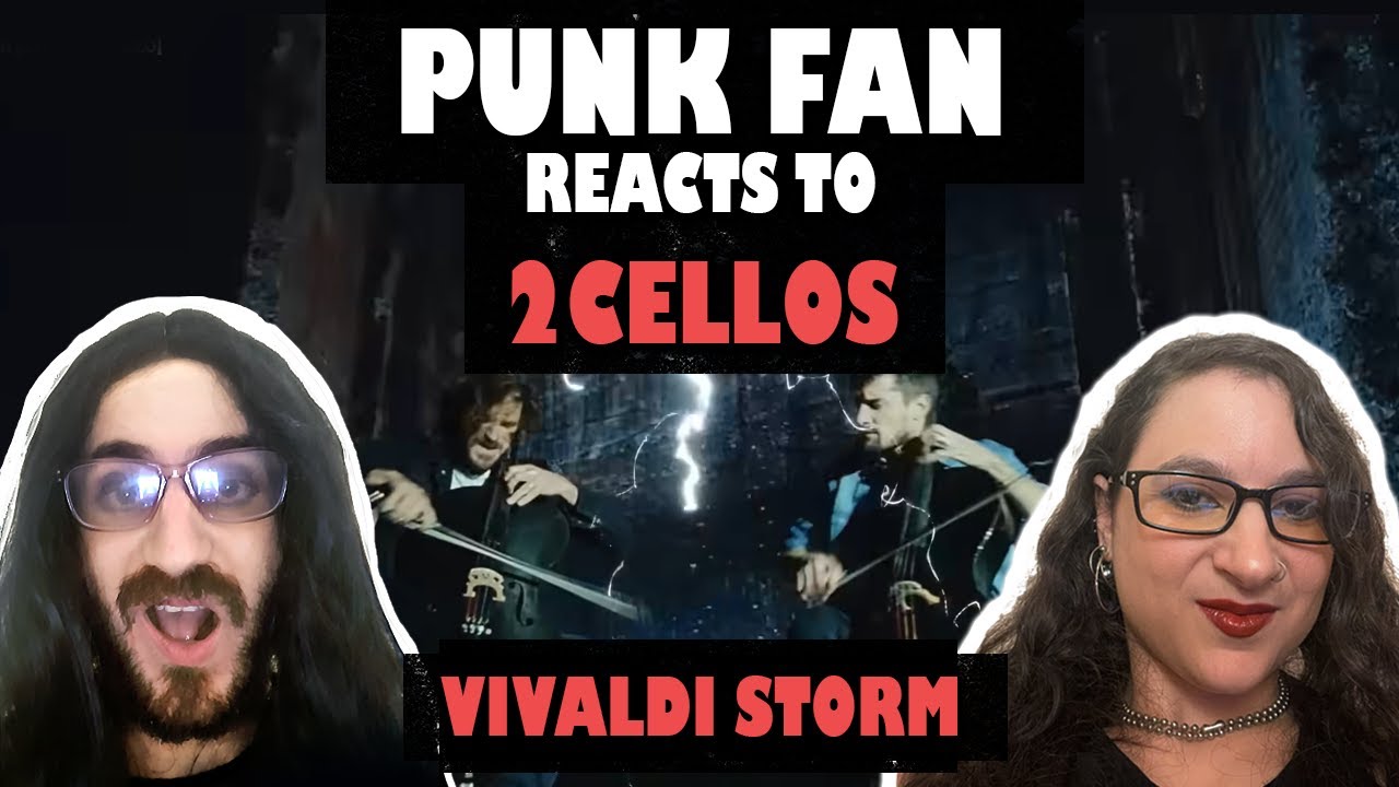 CONVERTING Punk Fan to Classical Fan with Vivaldi's STORM by 2CELLOS (REACTION!)
