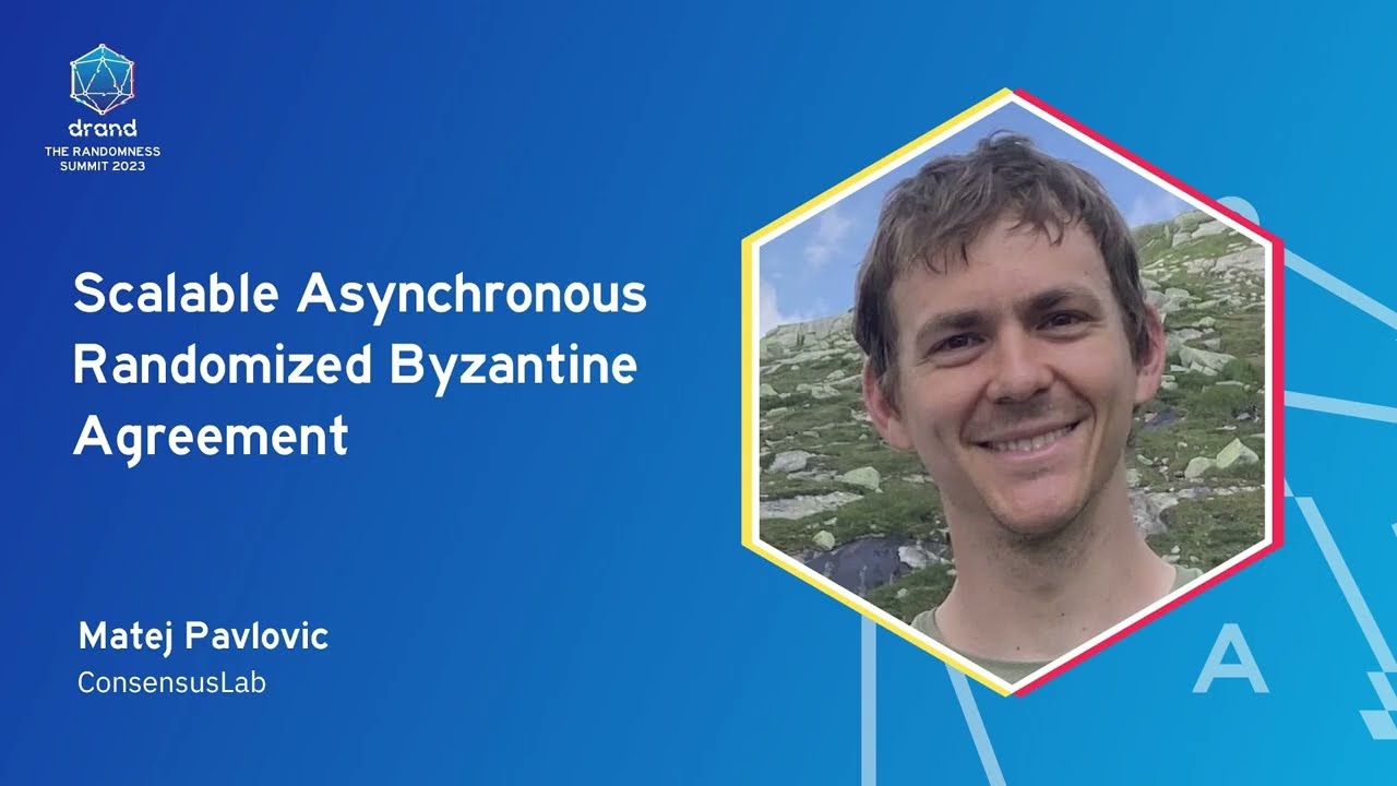 Scalable Asynchronous Randomized Byzantine Agreement - Matej Pavlovic