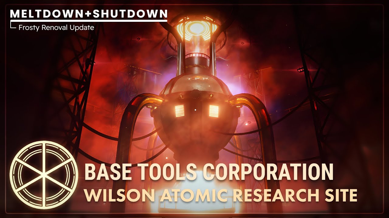 Base Tools Corporation Wilson Atomic Research Site | Frosty Renoval Update | Meltdown + Shutdown
