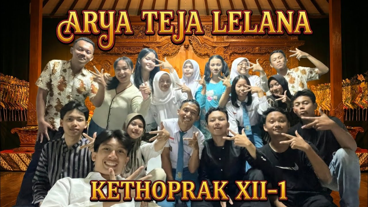 Drama Bahasa Jawa Kethoprak ARYA TEJA LELANA!! SMAN Mojoagung kelas XII-1