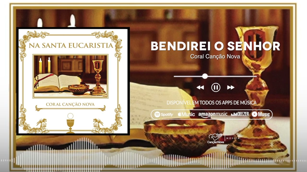 Bendirei o Senhor | CD Na Santa Eucaristia
