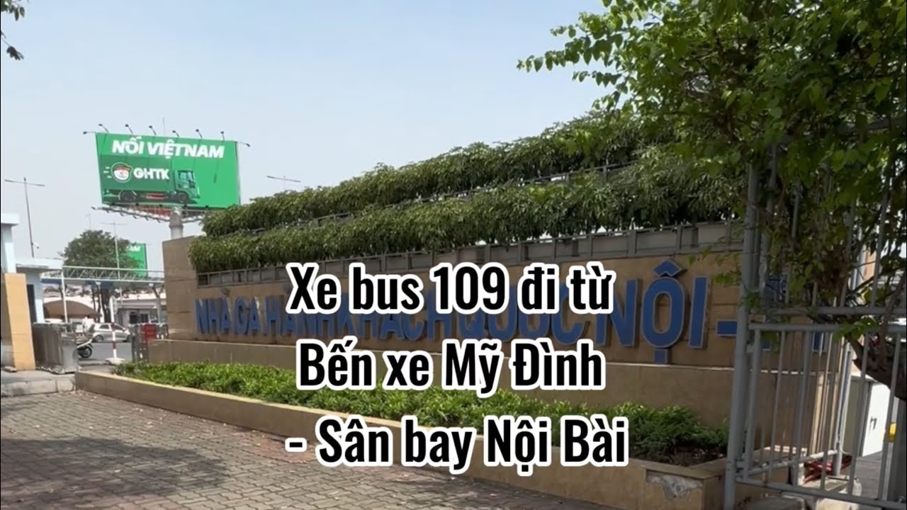 Xe bus 109 từ bến xe Mỹ Đình đi sân bay Nội Bài