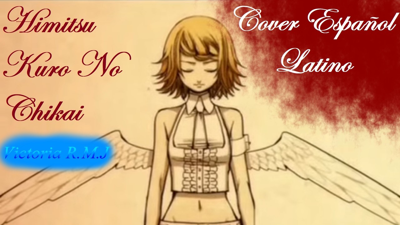 Himitsu - Kuro No Chikai | COVER ESPAÑOL LATINO (💙Victoria R.M.J💙)