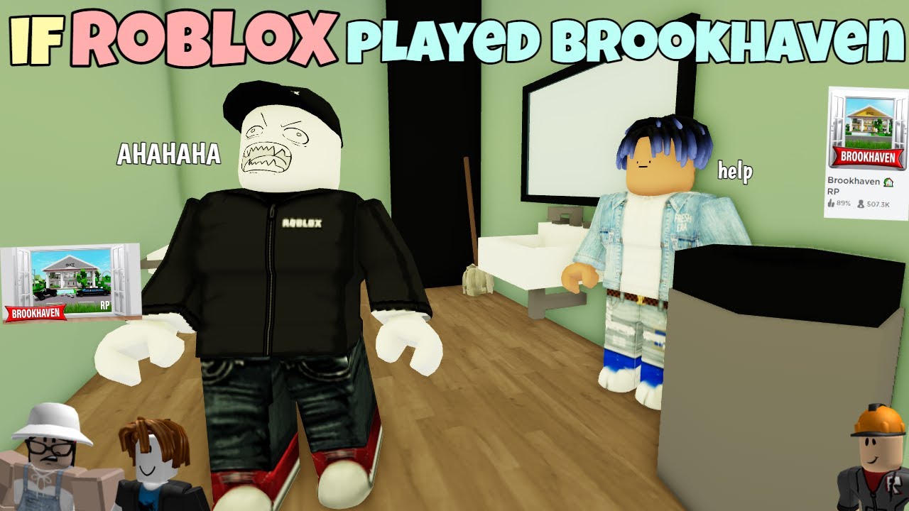 If ROBLOX Played Brookhaven