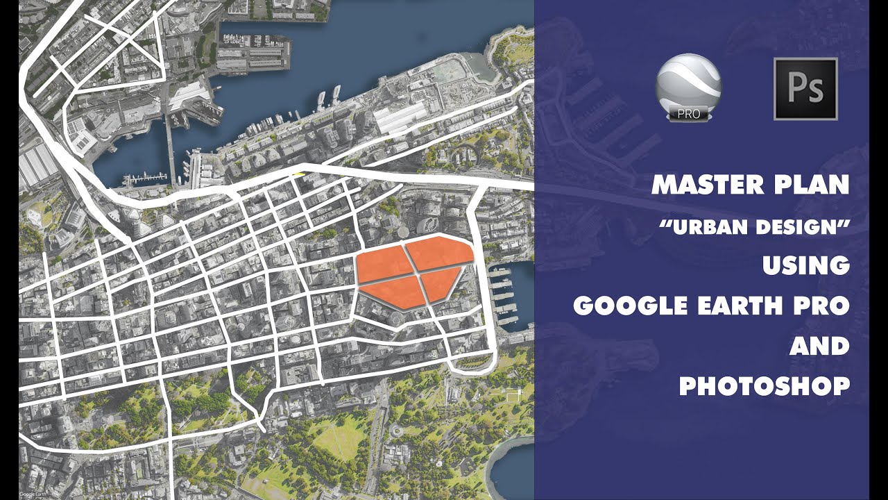 Master Plan using Google Earth Pro and Photoshop