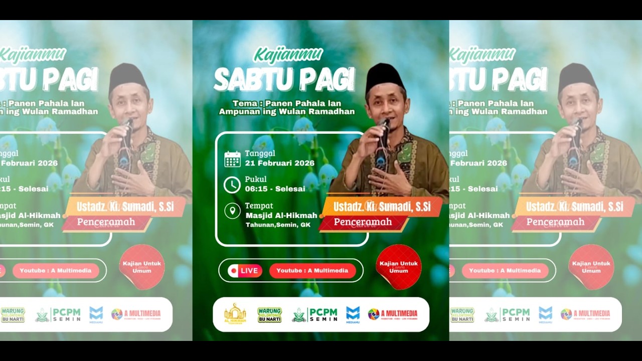 🔴 Kajian Sabtu Pagi Bersama Ustadz Ki. Sumadi, S.Si  || Bertempat di Masjid Al-Hikmah Tahunan