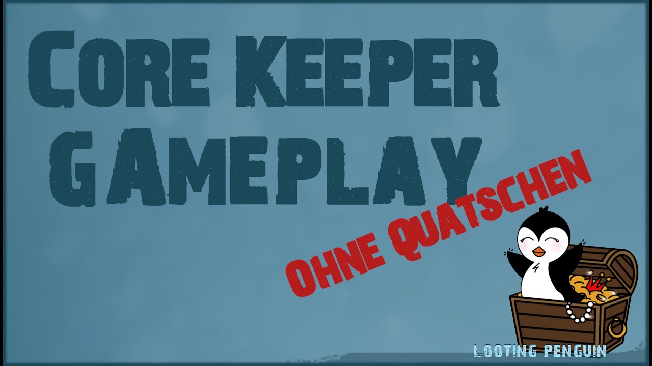 Core Keeper - Weltenbummler - Hilda - 10 - looting Penguin