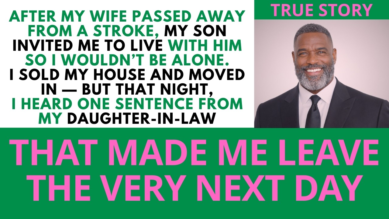 I Sold My House to Live with My Son, But My DIL's Comment Made Me Leave. | Sugar Dad Stories