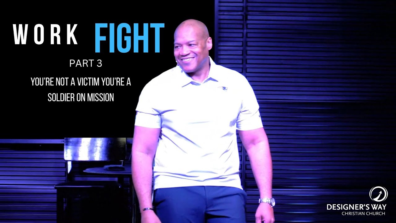 Work Fight  (Part 3) // Pastor Ron Simmons // Colossians 3:23-24, Ephesians 6:5-8