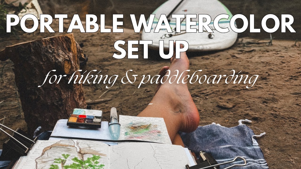 Portable Watercolor Setup: A supplies & Process Update