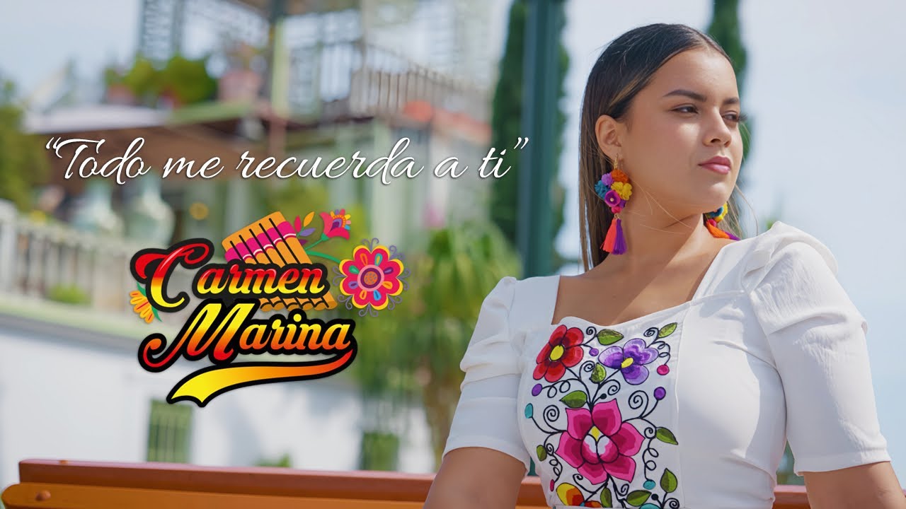 Todo Me Recuerda A Ti - Carmen Marina (Video Oficial)