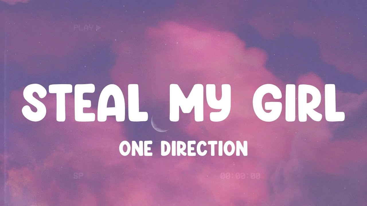 Steal My Girl - One Direction, Justin Bieber, Flo Rida,... MIX LYRICS
