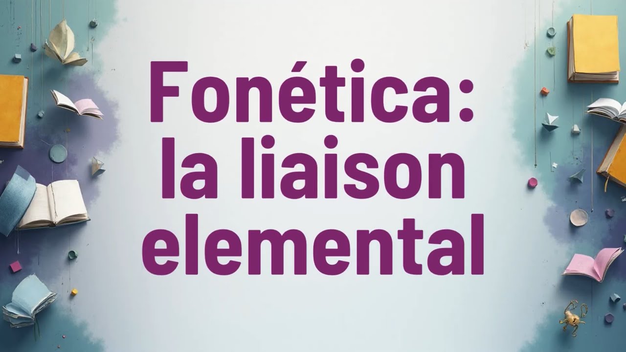 Fonética la liaison elemental