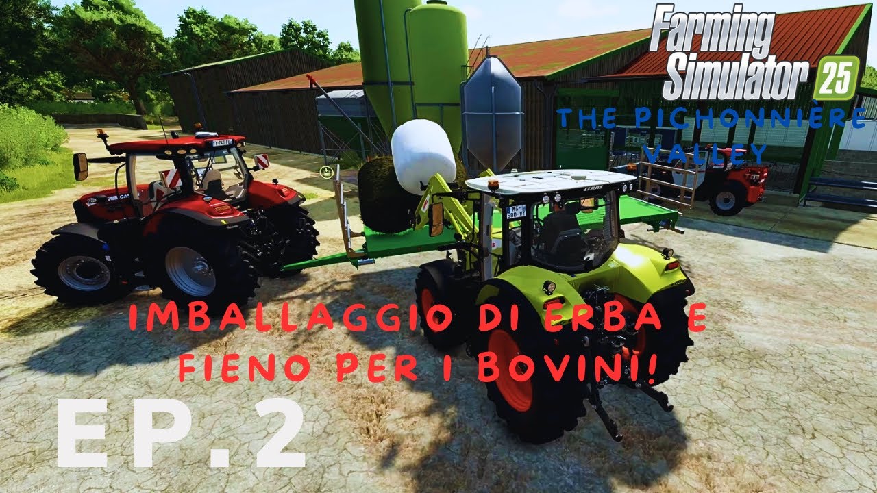 THE PICHONNIÈRE VALLEY | 🍀IMBALLAGGIO DI ERBA FIENO E STOCCAGGIO!🍀  | EP#2 #farmingsimulator25 #fs25