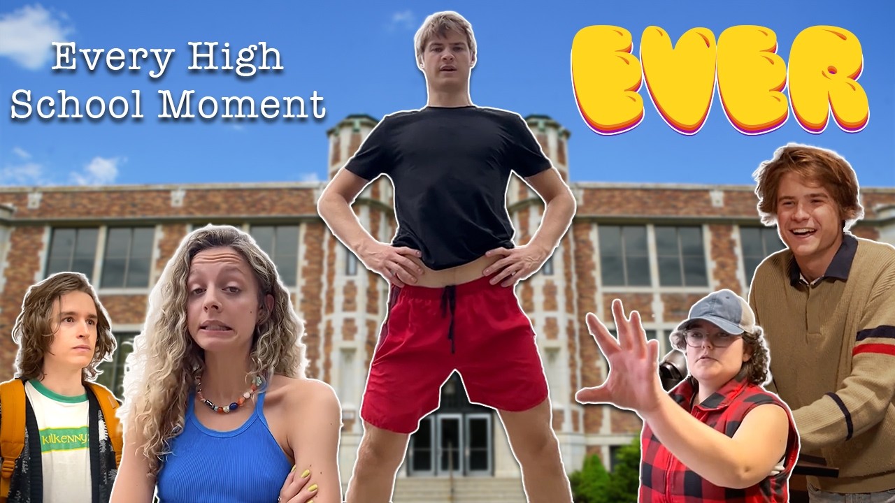 Every High School Experience EVER