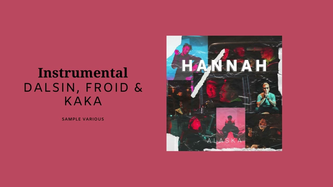 Hannah - Dalsin, Froid, Kaka [Instrumental]