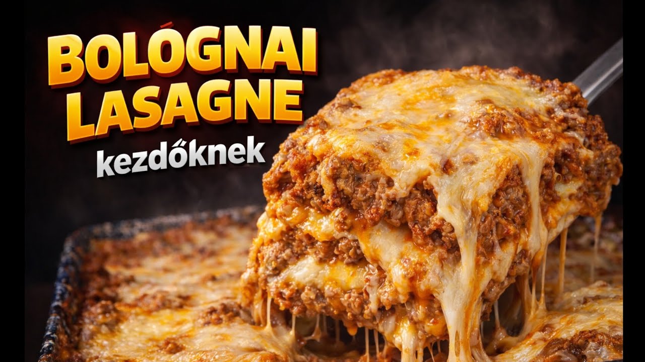 Bolognai lasagne, kezdőknek