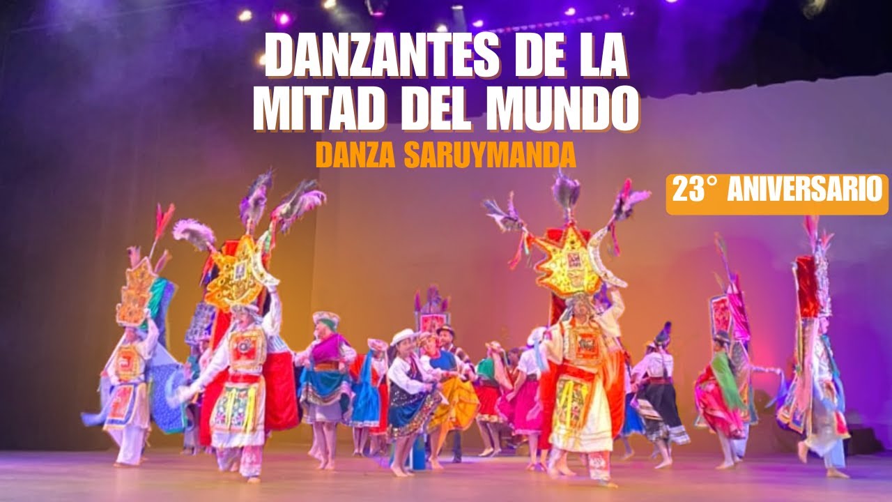 Danzante del Cotopaxi | 23 Aniversario Saruymanda