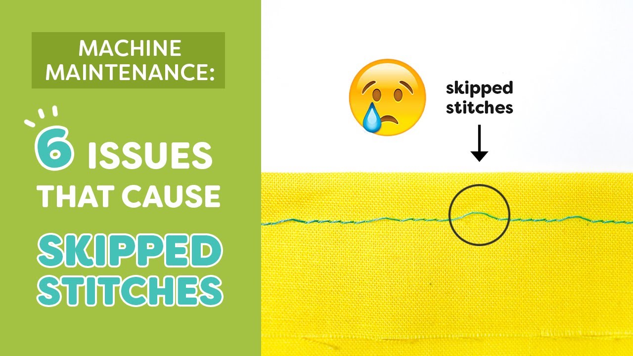 6 Issues That Cause Skipped Stitches 🤯🤯