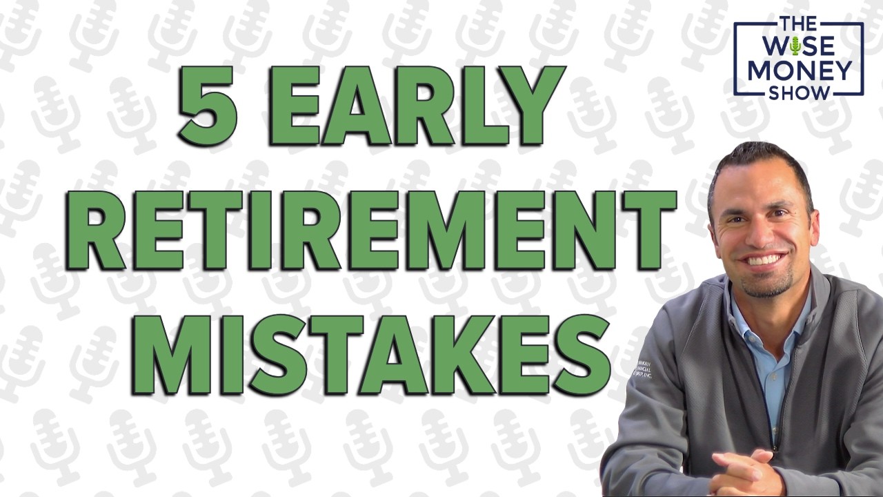 5 Early Retirement Mistakes That Could Derail Your Entire Plan