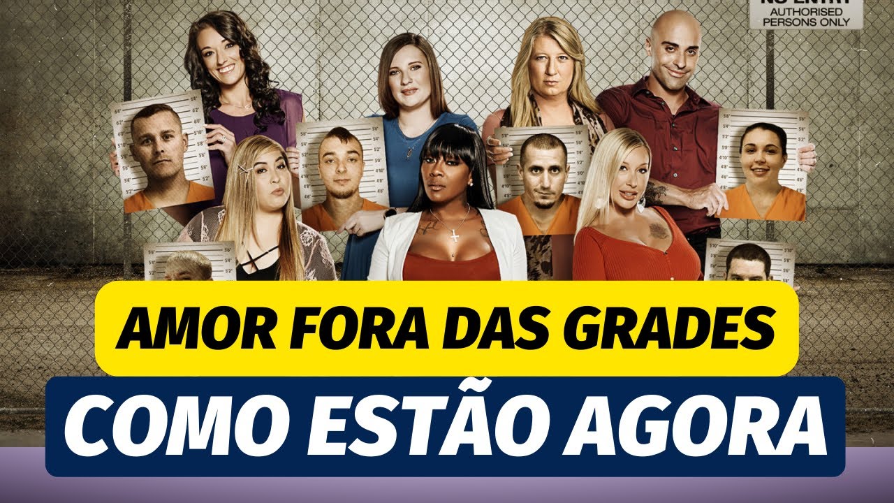 AMOR FORA DAS GRADES DESCUBRA COMO ELES ESTÃO AGORA #lifeafterlockup