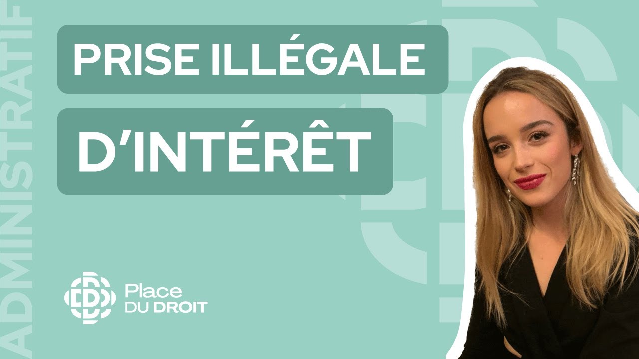 Qu’est ce que la PRISE ILLÉGALE D'INTÉRÊT ? 🤔