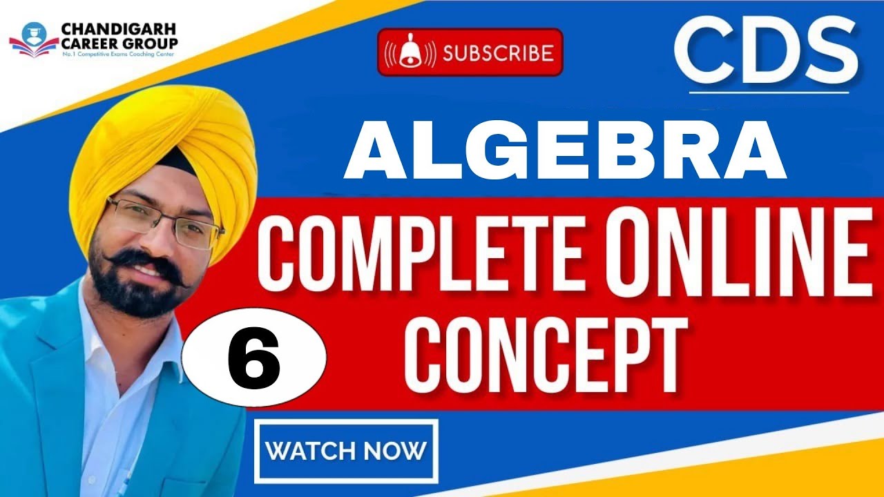 ALGEBRA CLASS 6 for CDS AFCAT mathematics by Sandeep Brar | Chandigarh career group