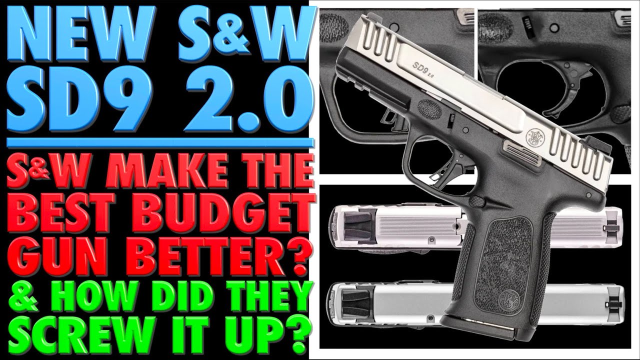 Новый S&W SD9 2.0: удалось ли S&W сделать лучший бюджетный пистолет лучше? (И как они его испорти...