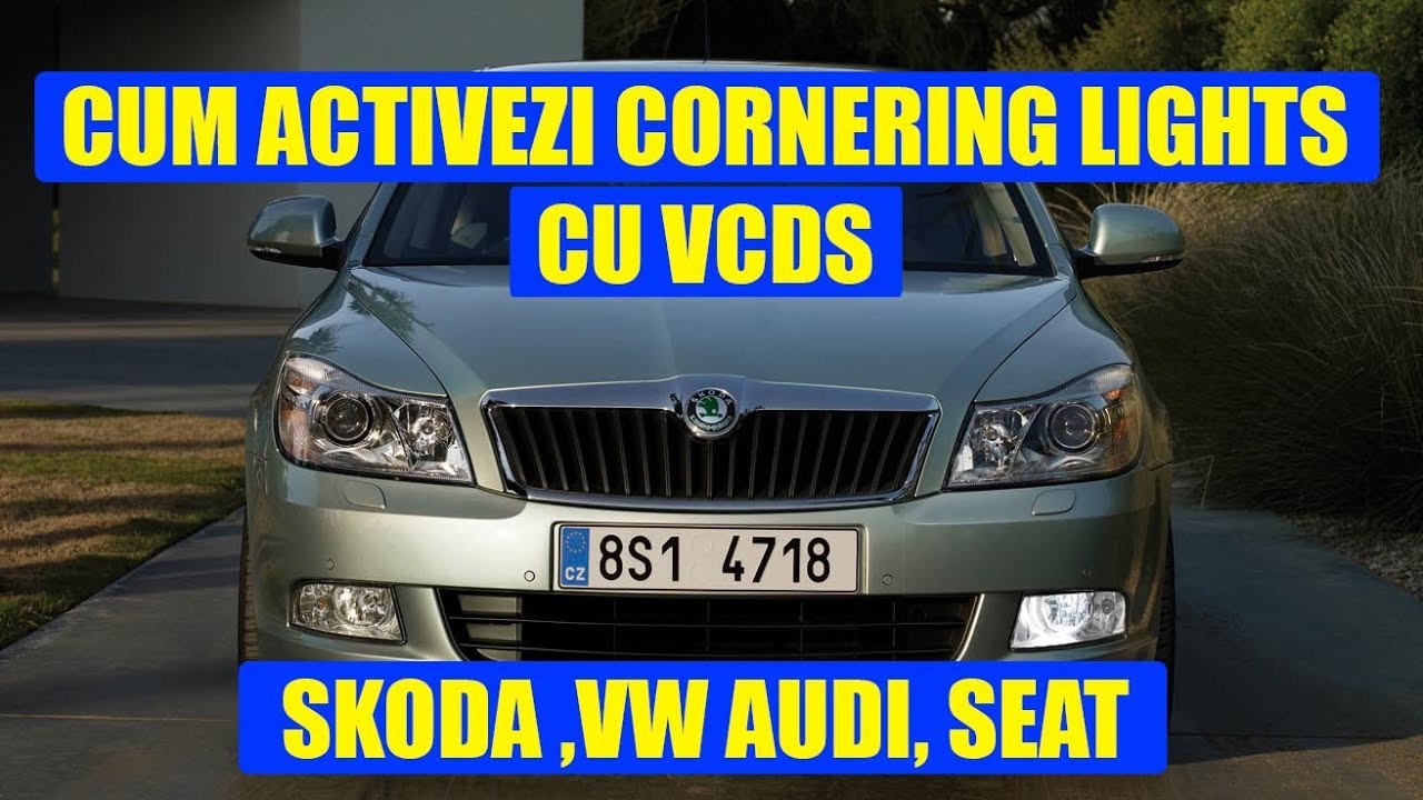 Cum setezi Cornering Lights la Skoda Octavia, Audi, VW Golf 6, 7, Seat cu VCDS (VAGCOM)