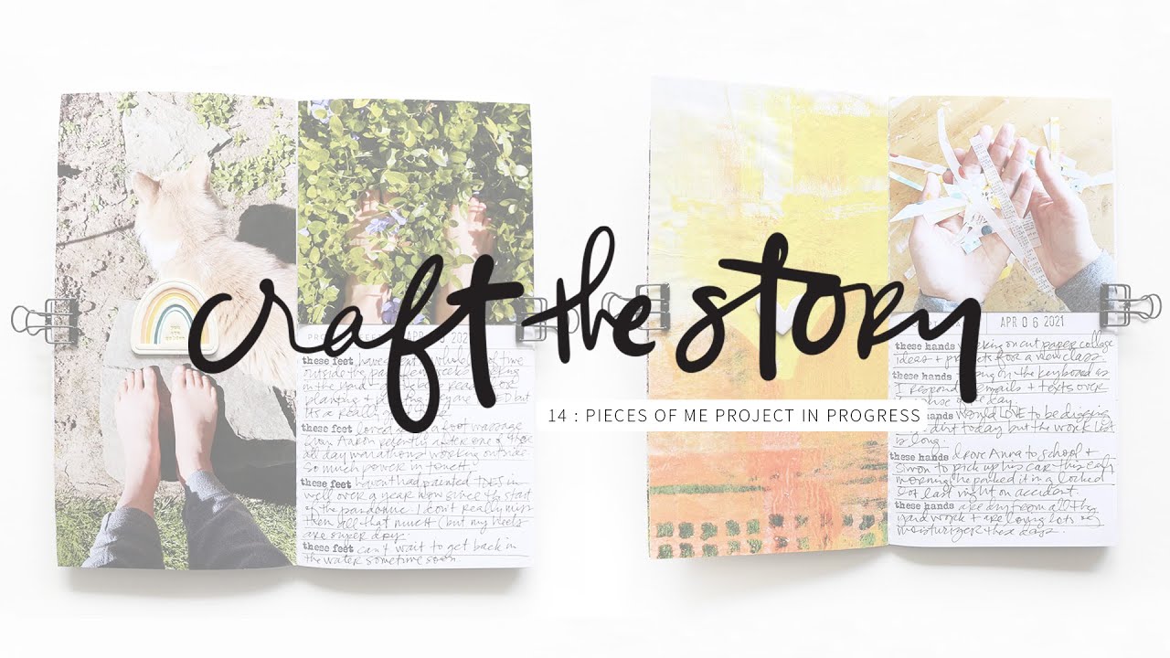 Pieces Of Me 2021 Project In Progress | Craft The Story #14