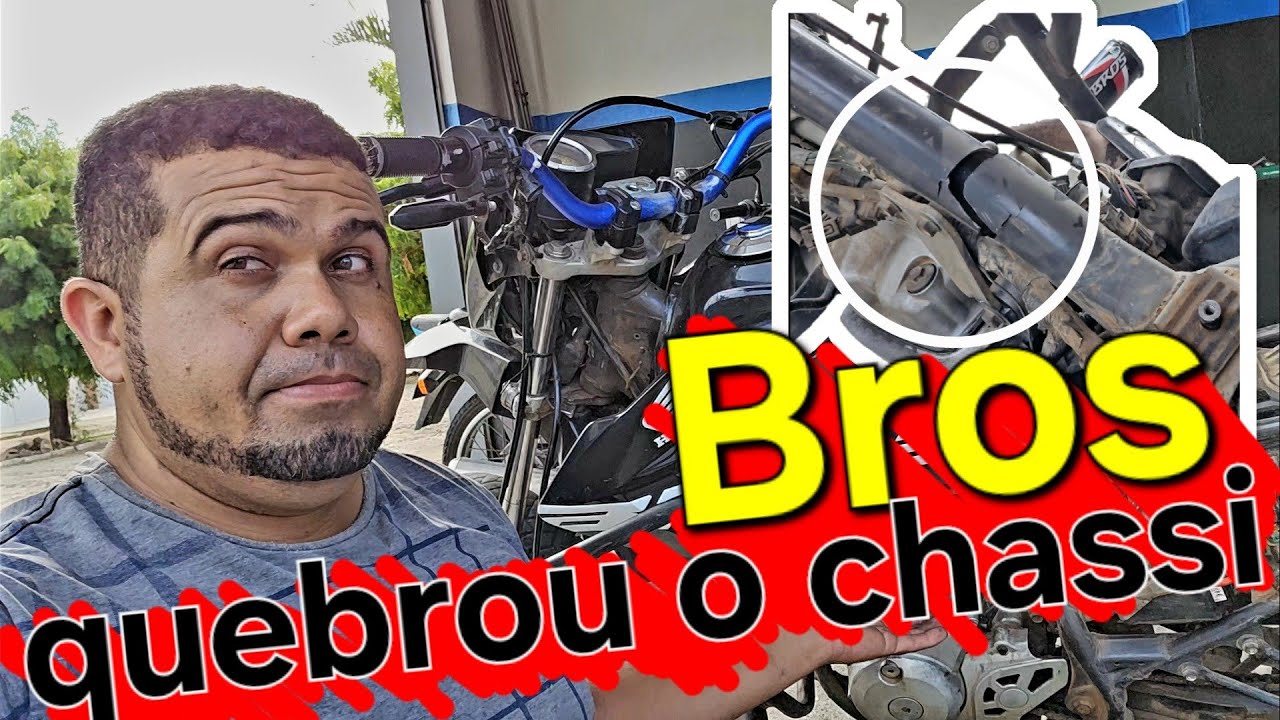 Bros chegou com o chassi quebrado