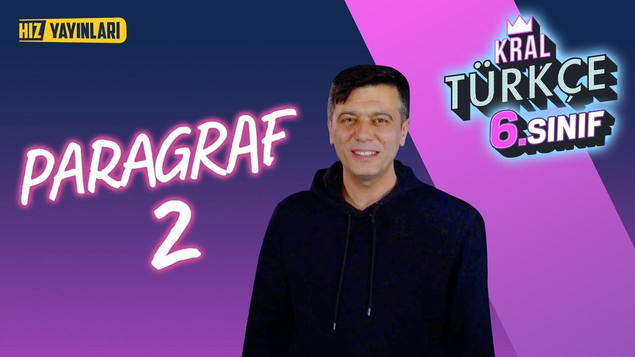PARAGRAF 2 : 6.Sınıf Türkçe Konu Anlatımı