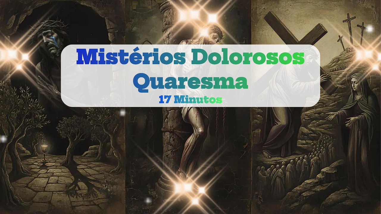 Oração dos Mistérios Dolorosos |  Quaresma para Meditar a Paixão de Cristo  | Tecum in Pace