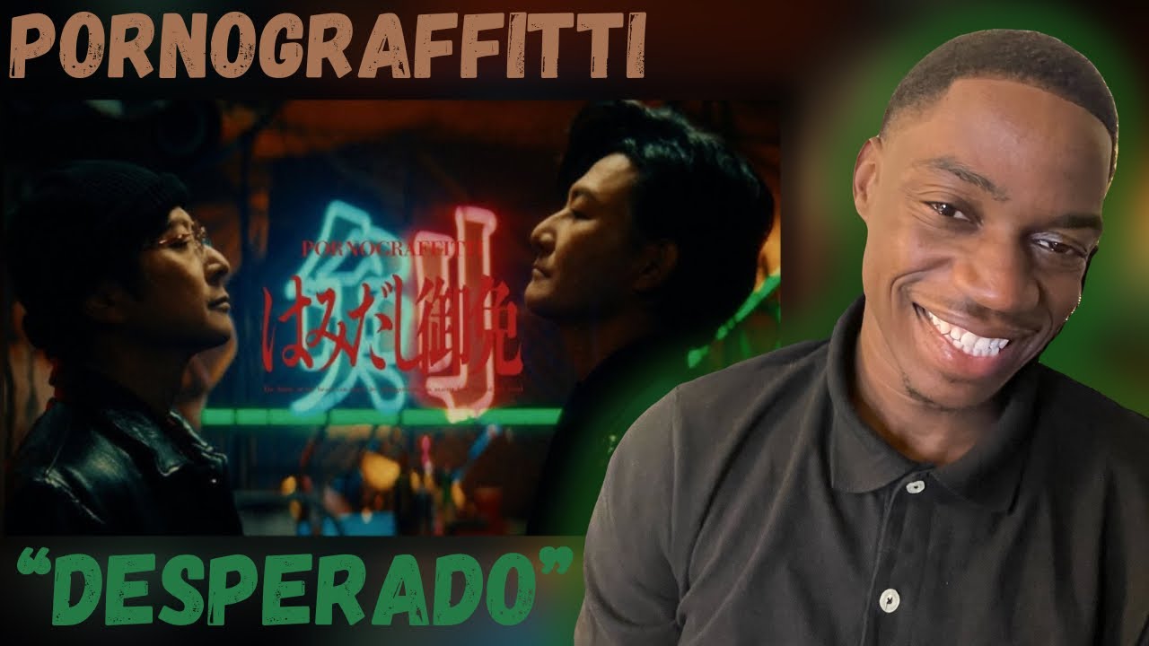 REACTING TO PORNOGRAFFITTI – “Desperado” MUSIC VIDEO