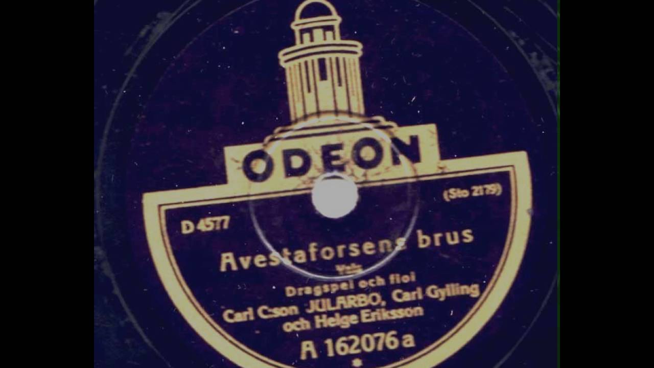 Carl Jularbo - Avestaforsens brus Odeon A 162076 (D 4577) 1927