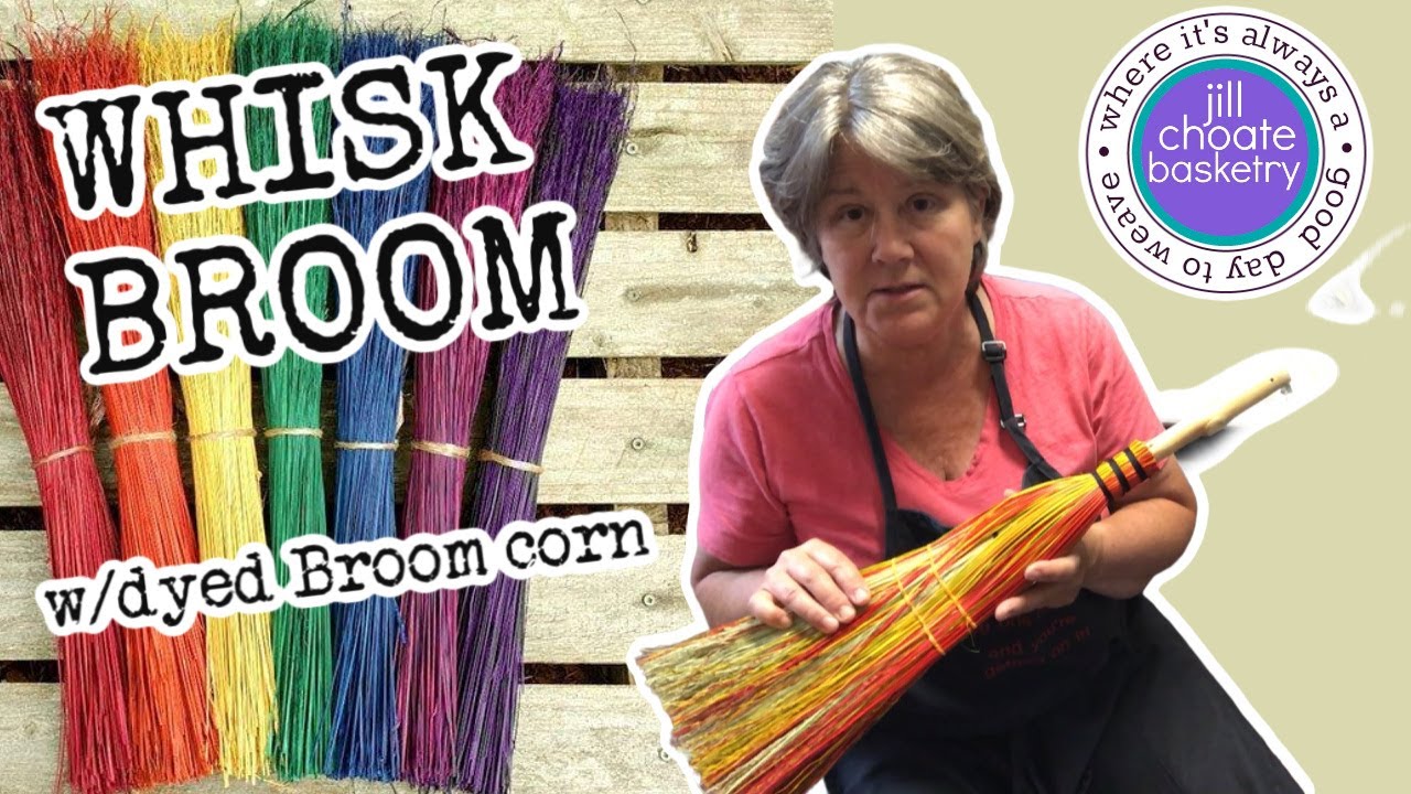 BROOM MAKING:  WHISK BROOM with DYED broom corn.  #DIYBROOM #broommaking #brooms #broomsquire
