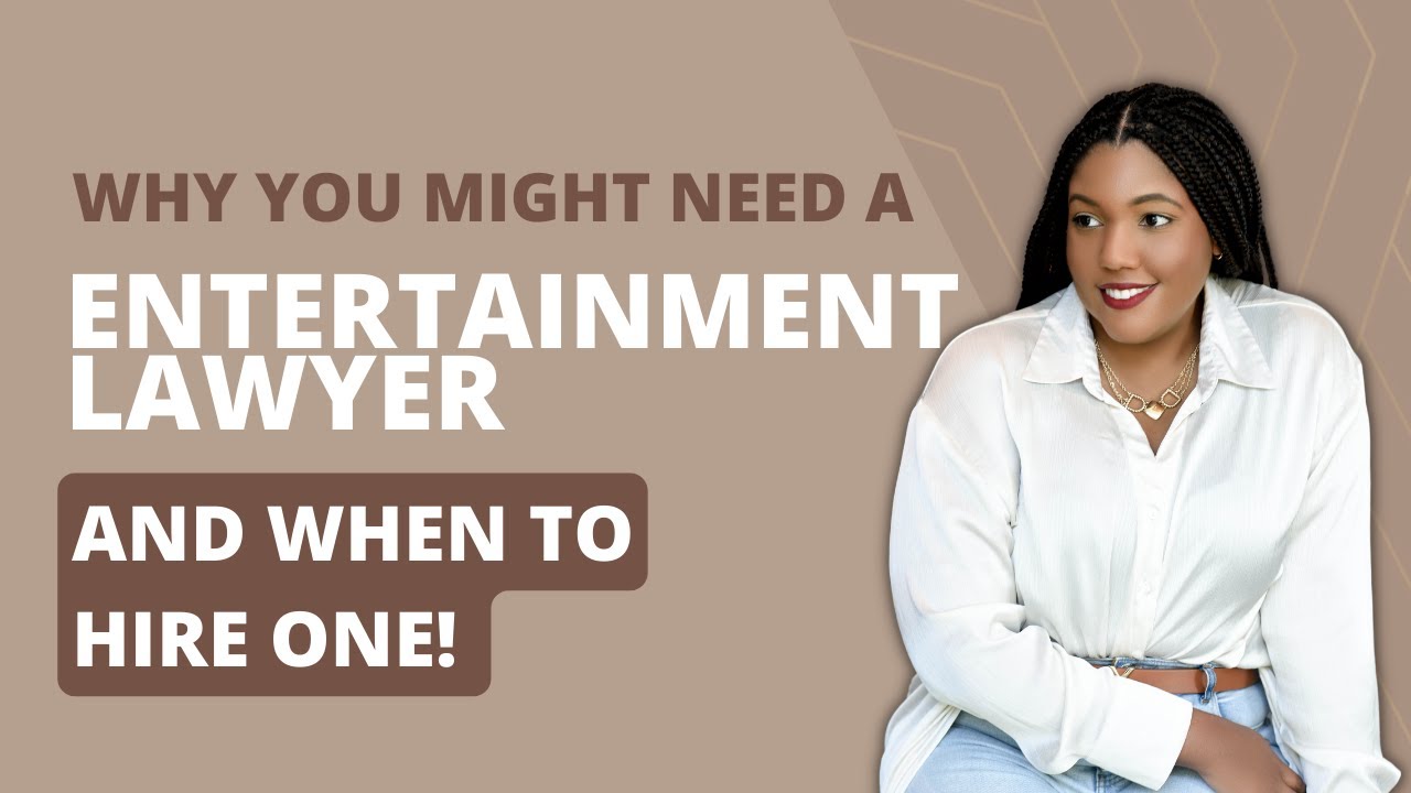 Why You Might Need an Entertainment Lawyer (and When to Hire One)