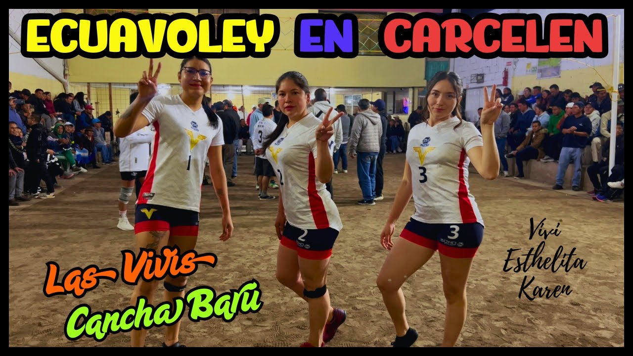 😱✨¡𝗘𝗤𝗨𝗜𝗣𝗔𝗭𝗢!✨😱 Ecuavoley en CARCELÉN ꙳Las Vivis vs El chacal꙳🇪🇨| ECUAVOLEY - ECUADOR 2025