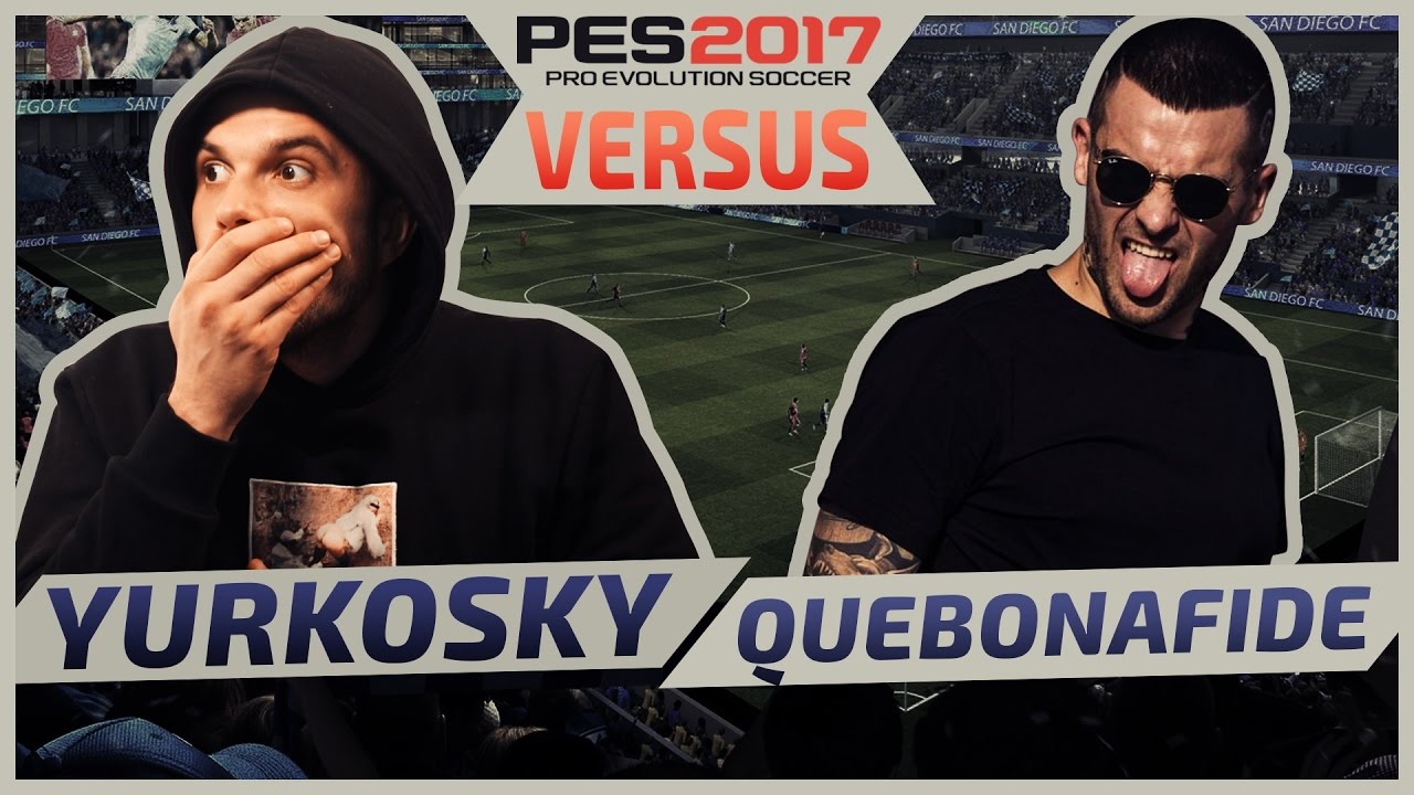 QUEBONAFIDE VS YURKOSKY | PES 2017