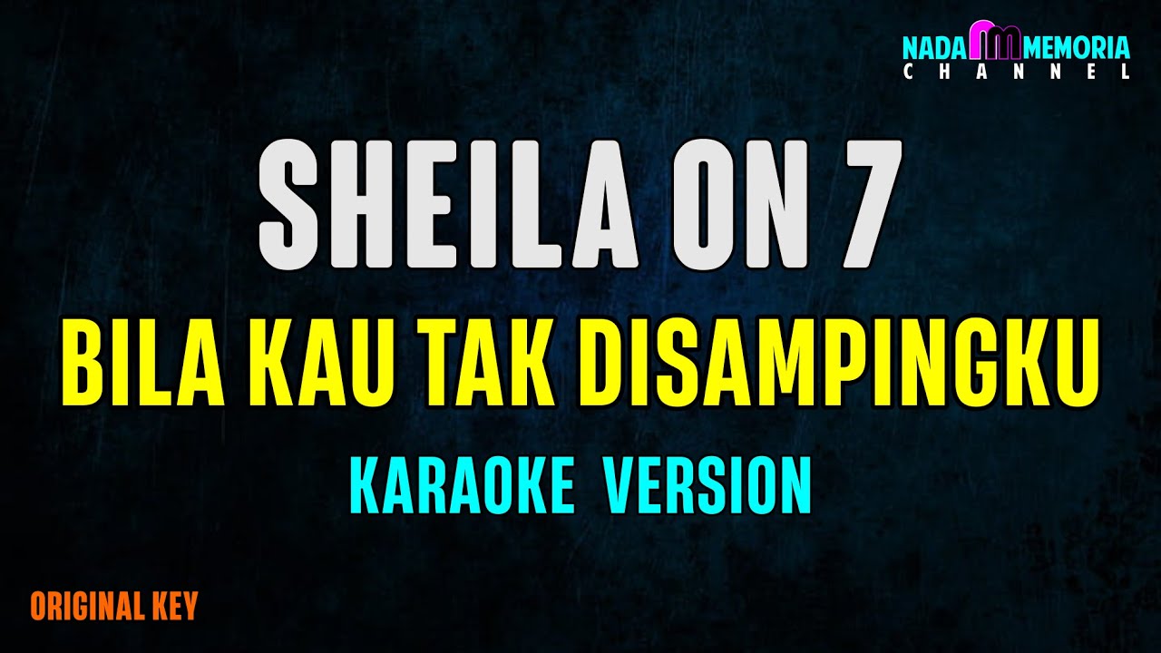 Sheila On 7 - Bila Kau Tak Disampingku (Karaoke Version)