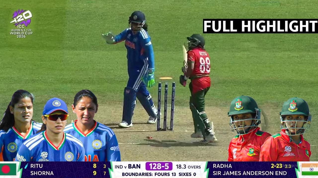 India vs Bangladesh Women's T20 World Cup 2026 Full Highlights, Ind W vs BAN W T20 WC Full Highli...