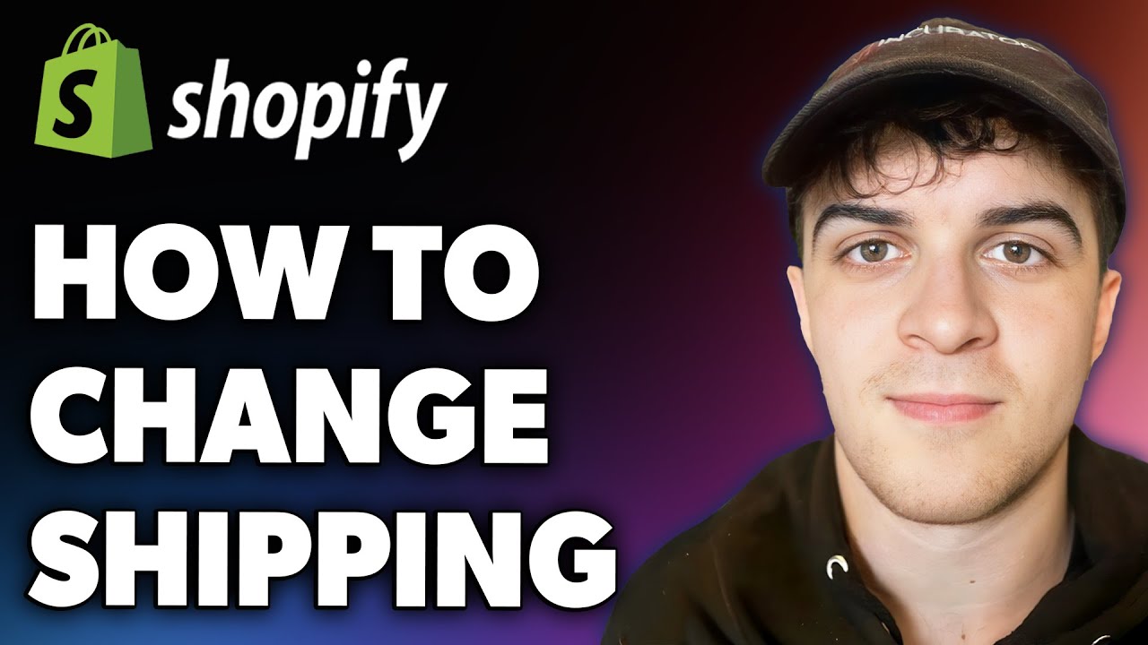 How to Change Shipping on Shopify (Full 2024 Guide)