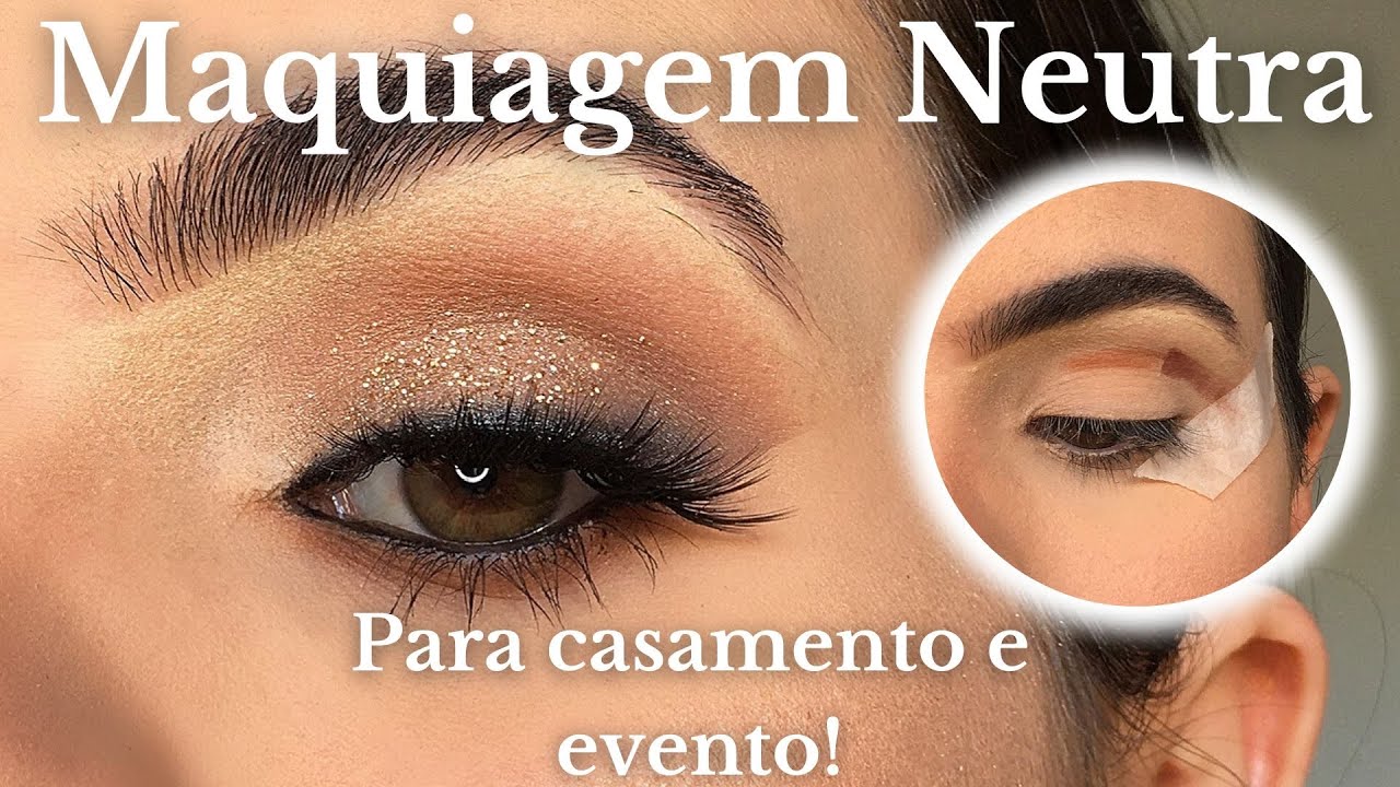 MAQUIAGEM NEUTRA E FÁCIL PARA EVENTO E CASAMENTO