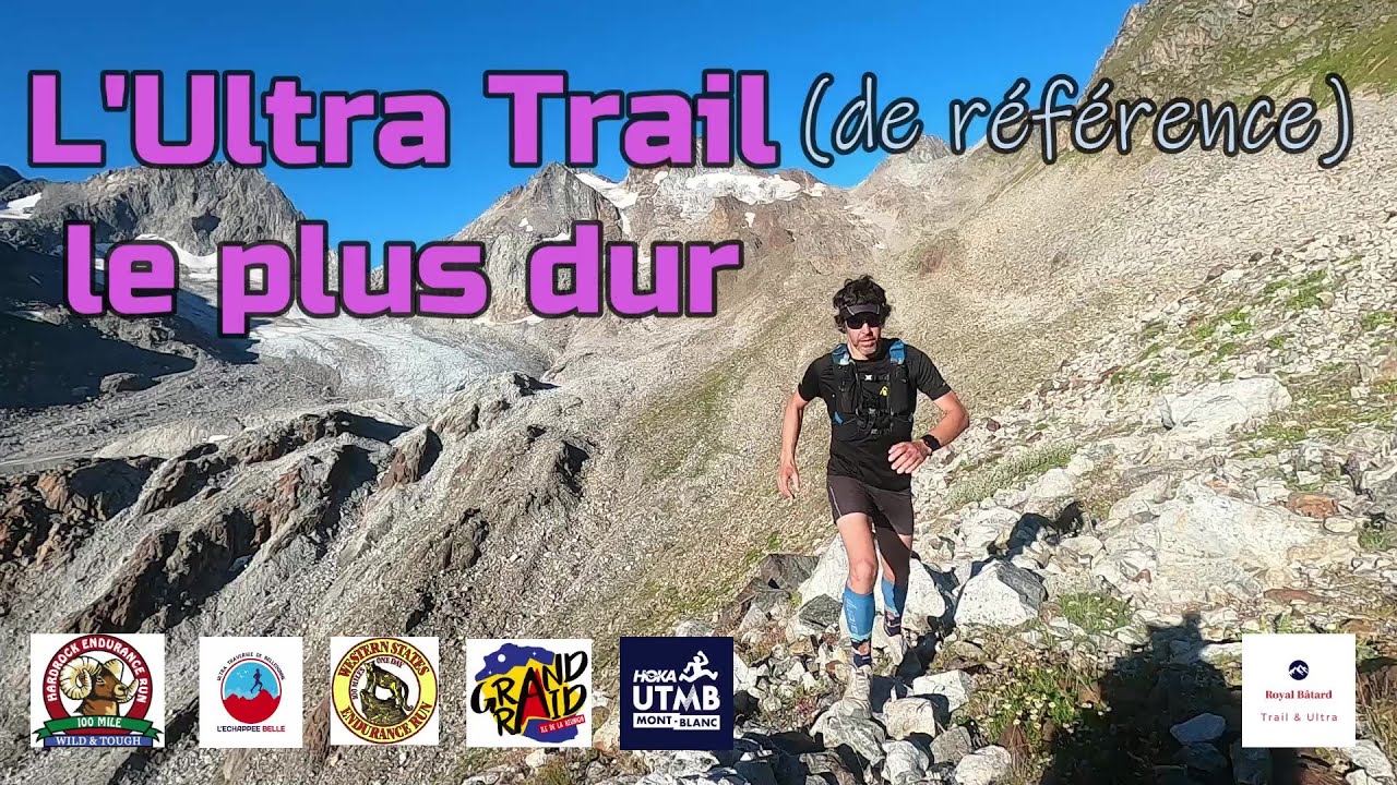 L'Ultra Trail Mythique le plus dur ! 🏃‍♂️😈✔
