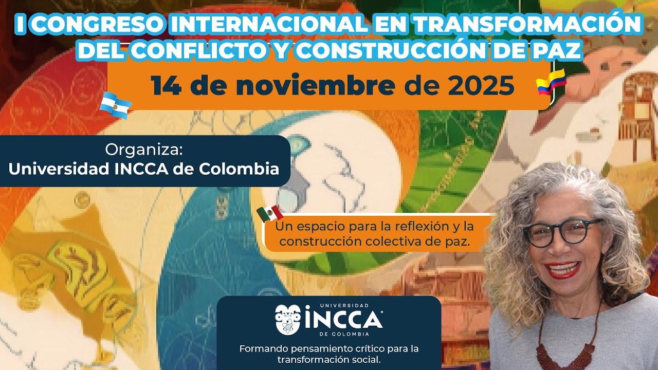14 de NOV - I Congreso Internacional en Transformaci&oacute;n del Conflicto y Construcci&oacute;n de Paz