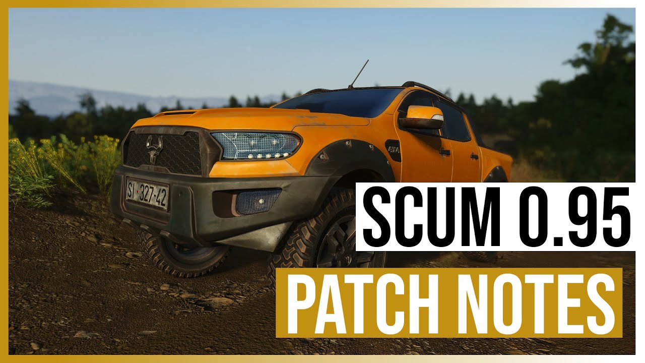 SCUM 0.95 | Offizielle Patch Notes - HORDE SYSTEM, PICKUP, FLAMMENWERFER, etc...